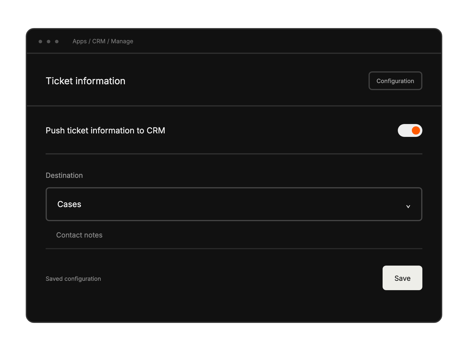 CRM settings choose cases or contact notes as the destination for support ticket information.