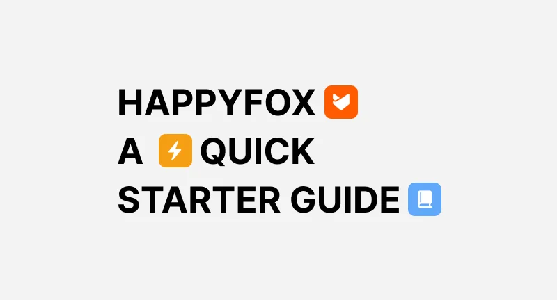 Cover of HappyFox - A Quick Start Guide
